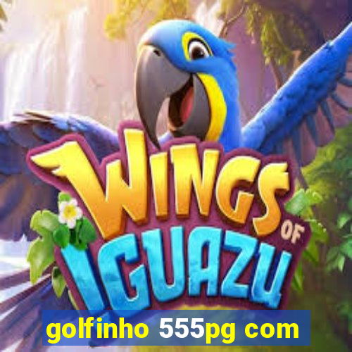 golfinho 555pg com